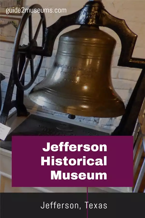 Visit the Jefferson Historical Museum | #travel #Texas #Jefferson #museum #history 