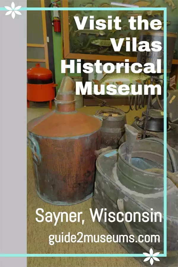 Visit the Vilas Historical Museum | #museums #Wisconsin #travel #homebrew #still